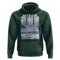 Funny Nihilist Penguin Existential Meme Hoodie Reject the Colony Embrace the Mountains