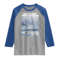 Funny Nihilist Penguin Existential Meme Raglan Shirt Reject the Colony Embrace the Mountains