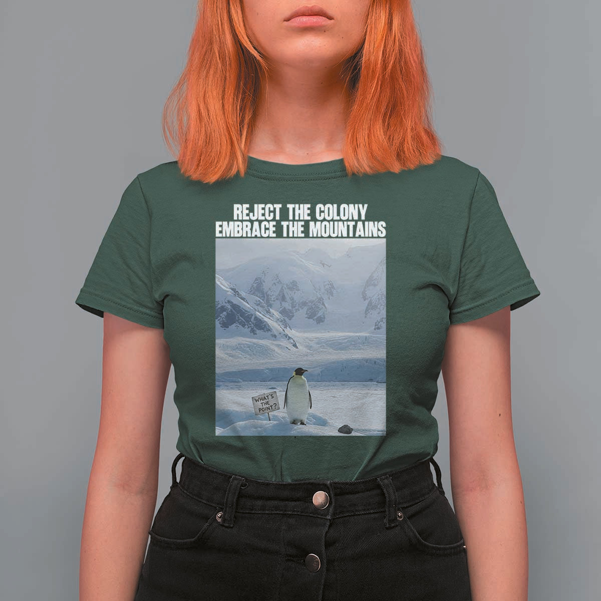Funny Nihilist Penguin Existential Meme T Shirt For Women Reject the Colony Embrace the Mountains