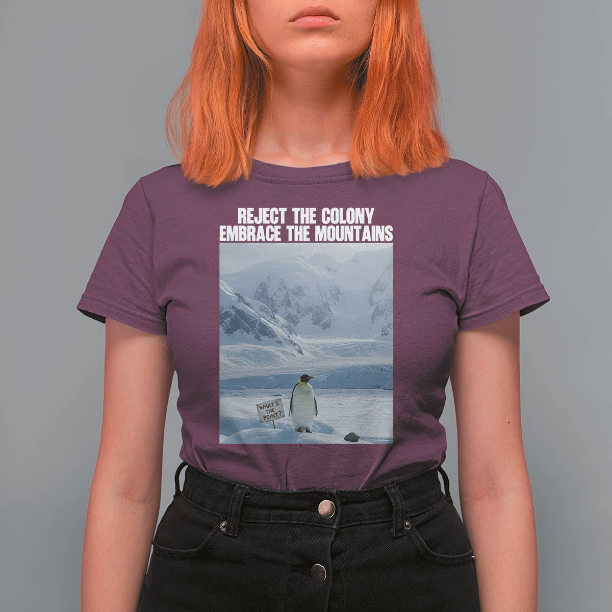 Funny Nihilist Penguin Existential Meme T Shirt For Women Reject the Colony Embrace the Mountains