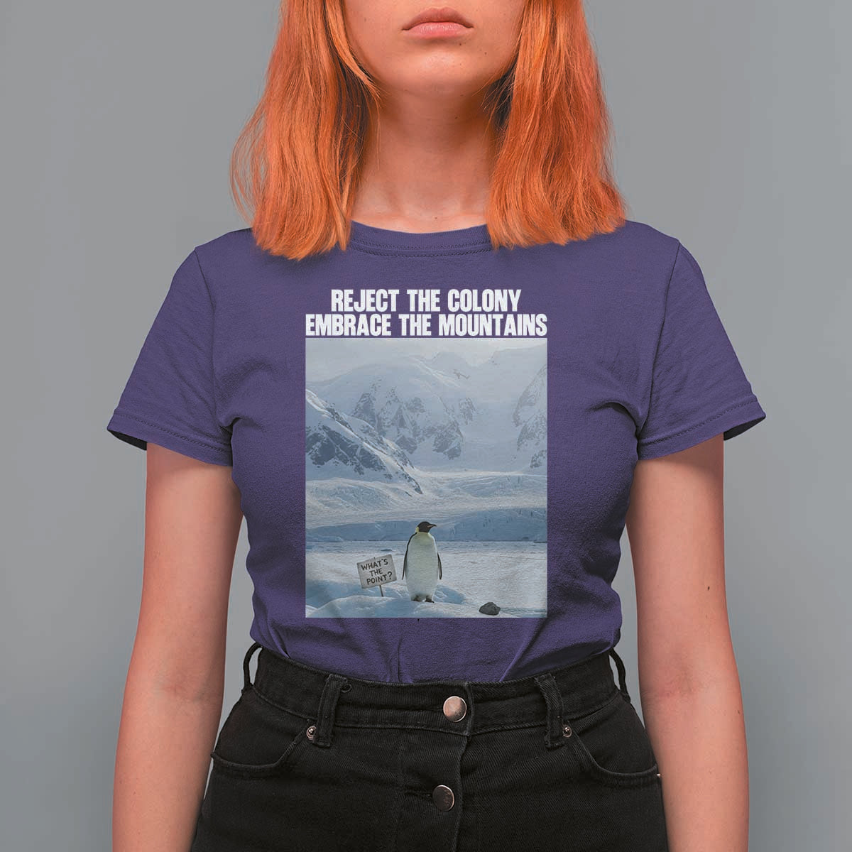 Funny Nihilist Penguin Existential Meme T Shirt For Women Reject the Colony Embrace the Mountains