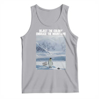Funny Nihilist Penguin Existential Meme Tank Top Reject the Colony Embrace the Mountains
