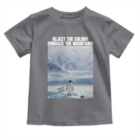 Funny Nihilist Penguin Existential Meme Toddler T Shirt Reject the Colony Embrace the Mountains