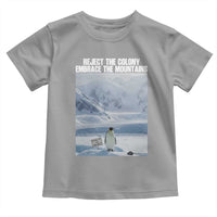 Funny Nihilist Penguin Existential Meme Toddler T Shirt Reject the Colony Embrace the Mountains