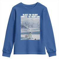 Funny Nihilist Penguin Existential Meme Youth Sweatshirt Reject the Colony Embrace the Mountains