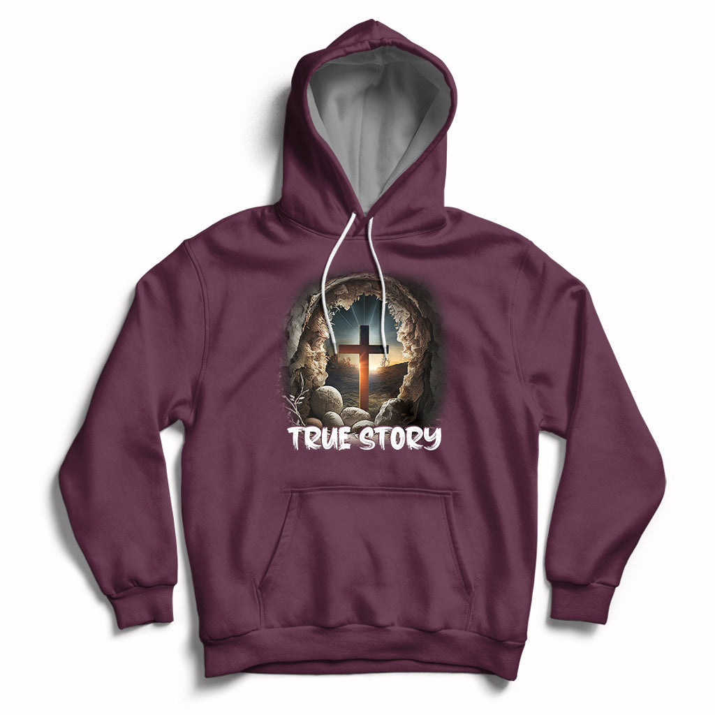 Jesus Resurrection True Story He Is Risen Easter Day Christian Cross, Funny Jesus Shirt, Jesus Believer, Religious Shirt Hoodie - Wonder Print Shop