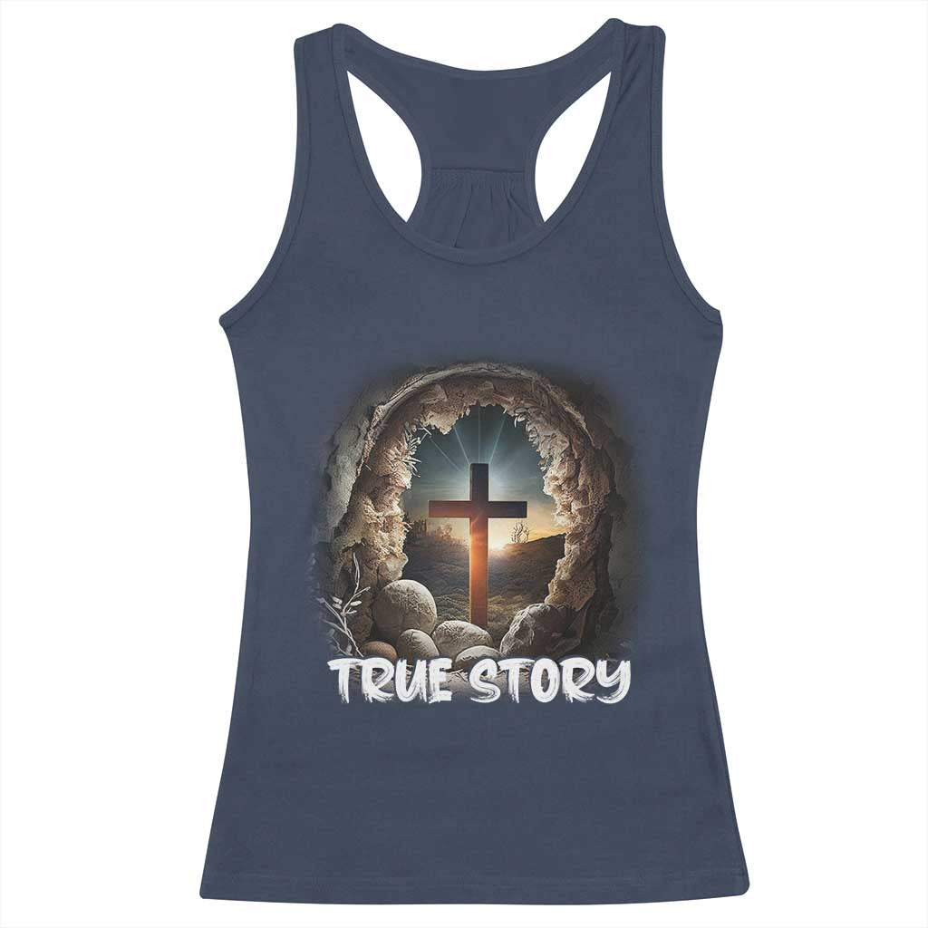 Jesus True Story Racerback Tank Top Resurrection He Is Risen Religious Easter