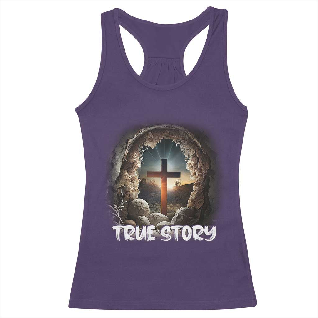 Jesus True Story Racerback Tank Top Resurrection He Is Risen Religious Easter