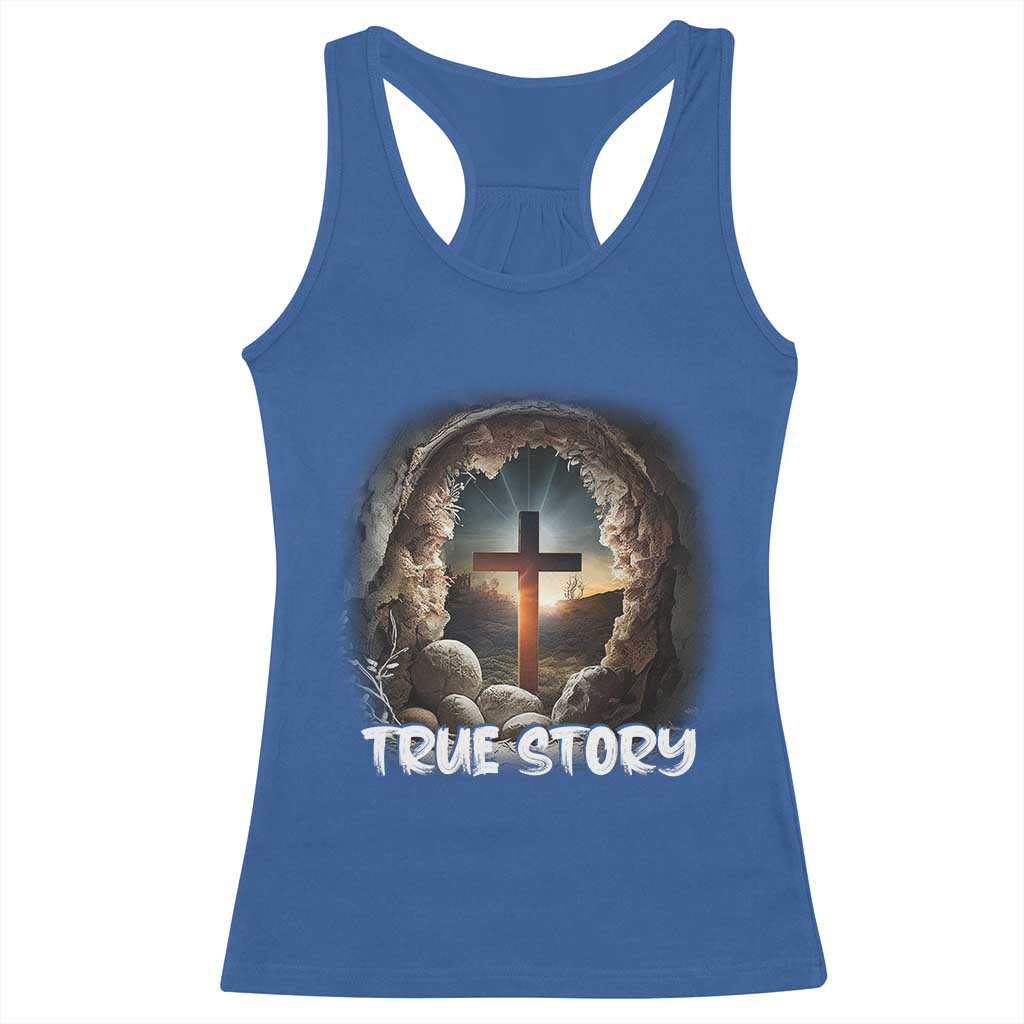 Jesus True Story Racerback Tank Top Resurrection He Is Risen Religious Easter