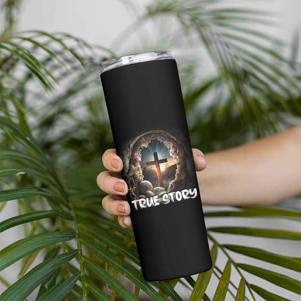 Jesus True Story Skinny Tumbler Resurrection He Is Risen Religious Easter