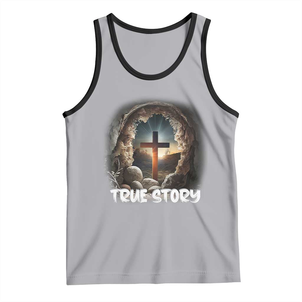 Jesus True Story Tank Top Resurrection He Is Risen Religious Easter
