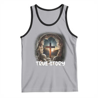 Jesus True Story Tank Top Resurrection He Is Risen Religious Easter