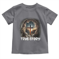 Jesus True Story Toddler T Shirt Resurrection He Is Risen Religious Easter