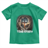 Jesus True Story Toddler T Shirt Resurrection He Is Risen Religious Easter