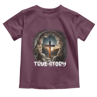 Jesus True Story Toddler T Shirt Resurrection He Is Risen Religious Easter