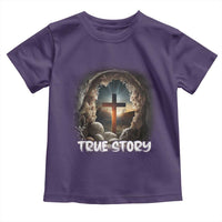 Jesus True Story Toddler T Shirt Resurrection He Is Risen Religious Easter