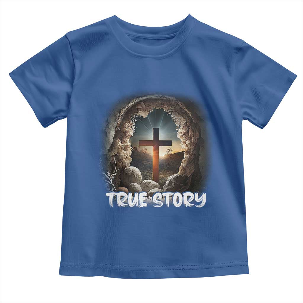 Jesus True Story Toddler T Shirt Resurrection He Is Risen Religious Easter