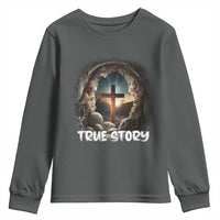 Jesus True Story Youth Sweatshirt Resurrection He Is Risen Religious Easter