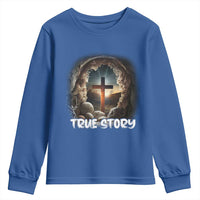 Jesus True Story Youth Sweatshirt Resurrection He Is Risen Religious Easter