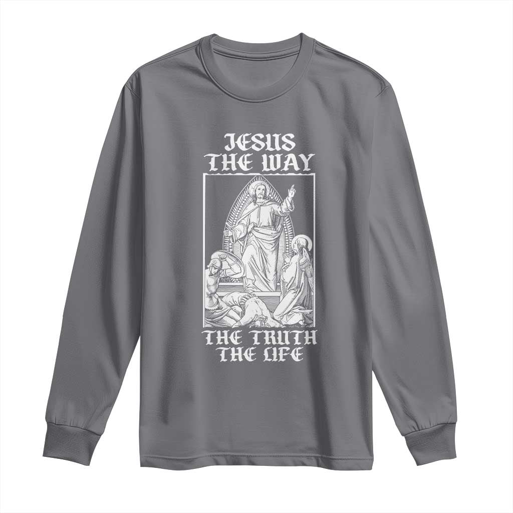 Jesus The Way The Truth The Life Long Sleeve Shirt Religious Christian Faith