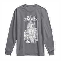 Jesus The Way The Truth The Life Long Sleeve Shirt Religious Christian Faith