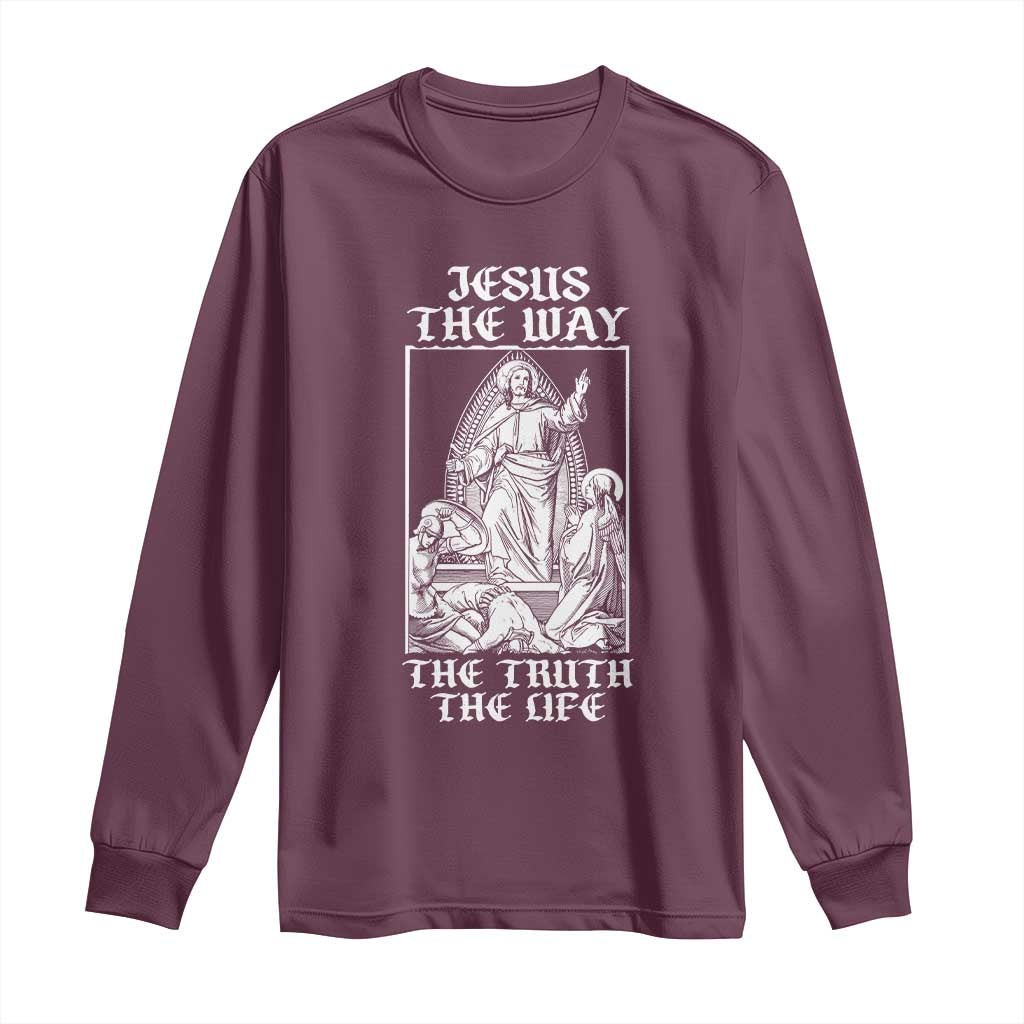 Jesus The Way The Truth The Life Long Sleeve Shirt Religious Christian Faith