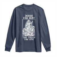 Jesus The Way The Truth The Life Long Sleeve Shirt Religious Christian Faith