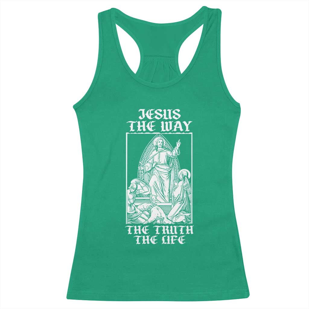 Jesus The Way The Truth The Life Racerback Tank Top Religious Christian Faith