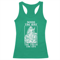 Jesus The Way The Truth The Life Racerback Tank Top Religious Christian Faith