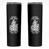 Jesus The Way The Truth The Life Skinny Tumbler Religious Christian Faith