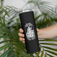Jesus The Way The Truth The Life Skinny Tumbler Religious Christian Faith
