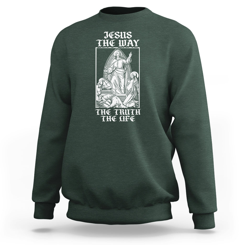 Forest green crewneck sweatshirt with front Jesus graphic and 'THE WAY' 'THE TRUTH THE LIFE' text