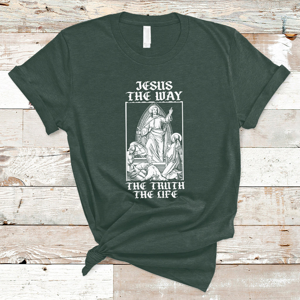 Jesus The Way The Truth The Life Christian Relgion T-shirt, Funny Jesus Shirt, Jesus Believer, Religious Shirt T-Shirt - Wonder Print Shop