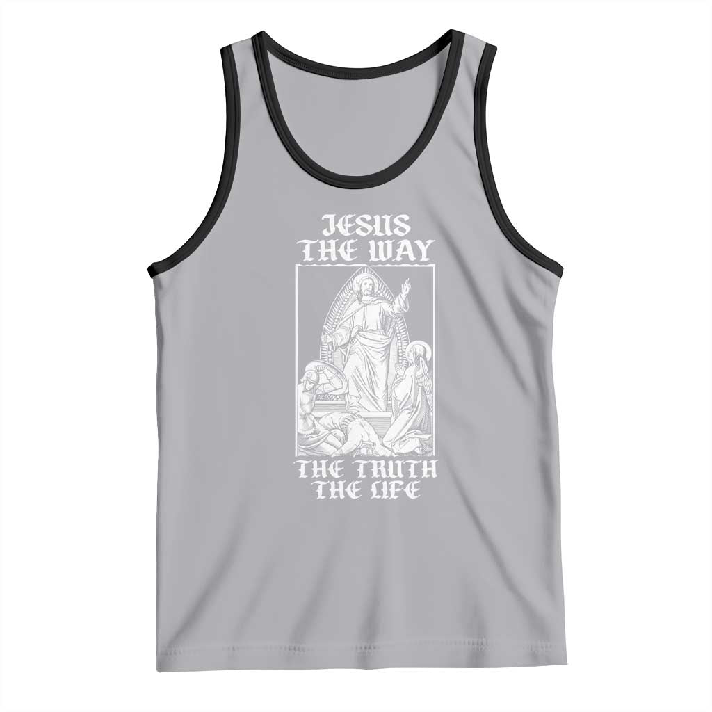 Jesus The Way The Truth The Life Tank Top Religious Christian Faith