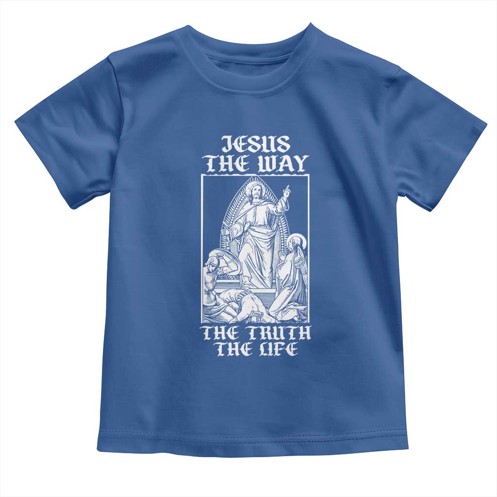 Jesus The Way The Truth The Life Toddler T Shirt Religious Christian Faith