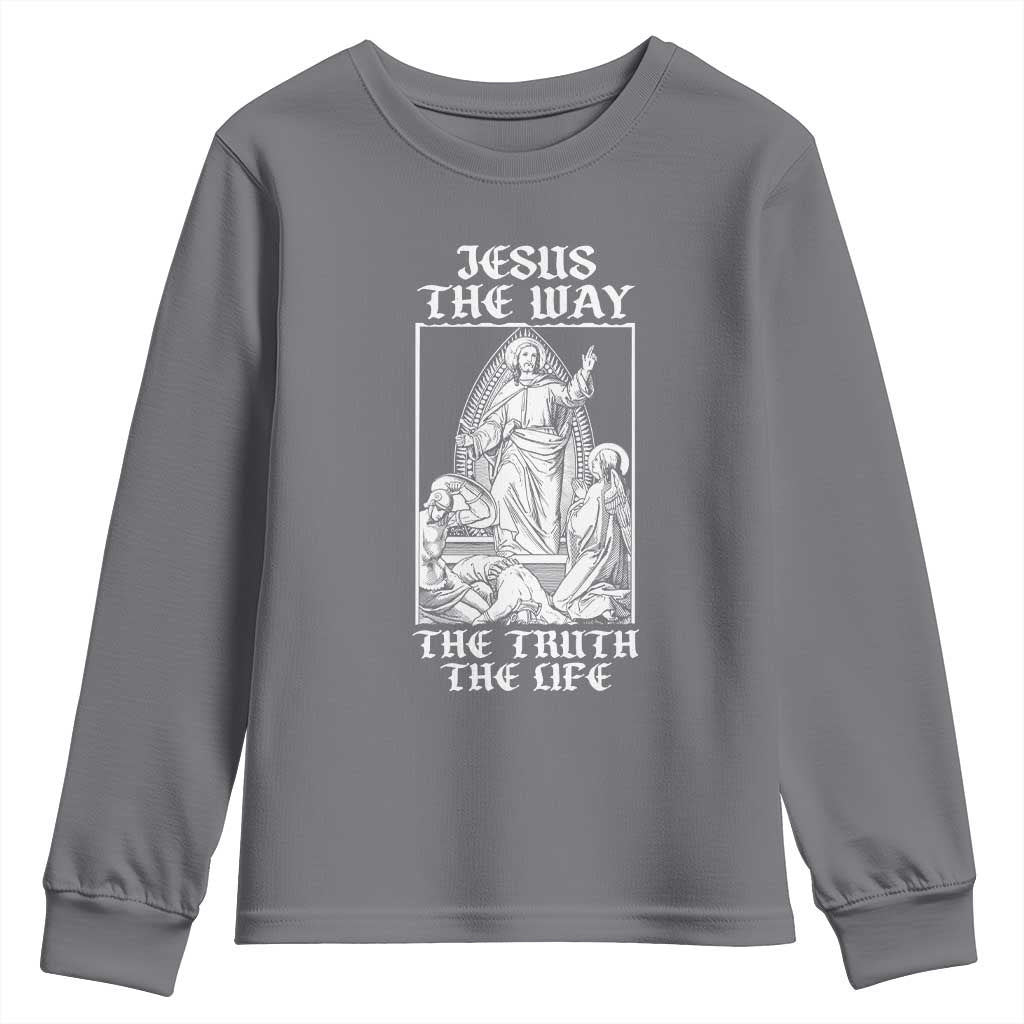 Jesus The Way The Truth The Life Youth Sweatshirt Religious Christian Faith