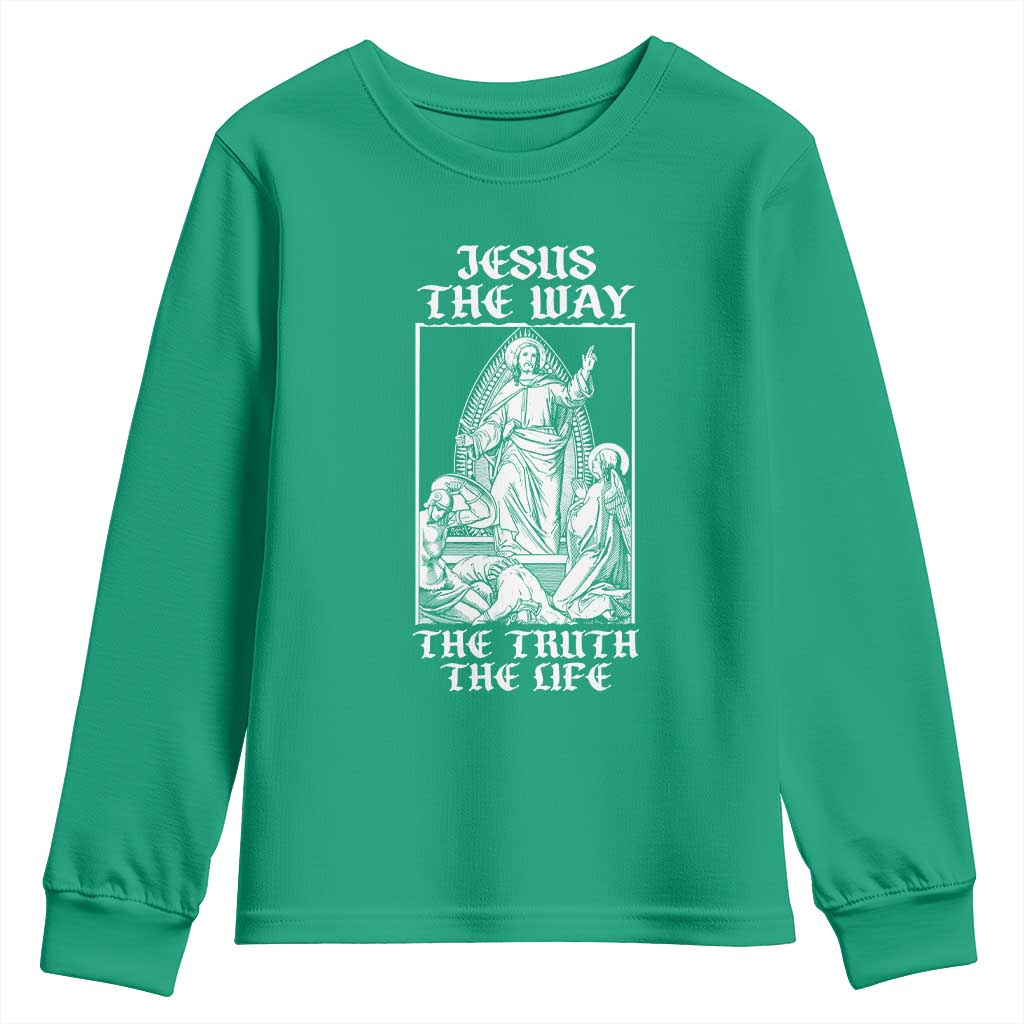 Jesus The Way The Truth The Life Youth Sweatshirt Religious Christian Faith