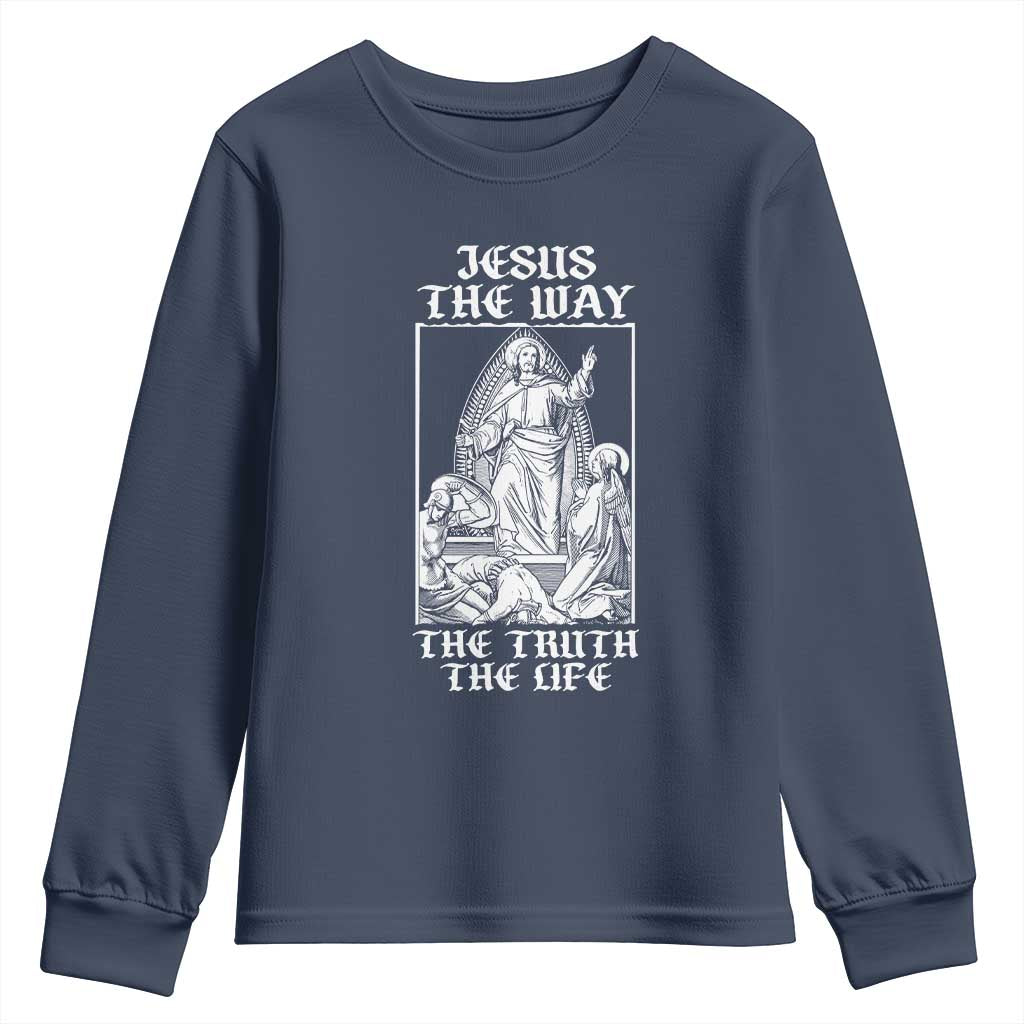 Jesus The Way The Truth The Life Youth Sweatshirt Religious Christian Faith