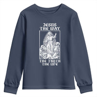 Jesus The Way The Truth The Life Youth Sweatshirt Religious Christian Faith