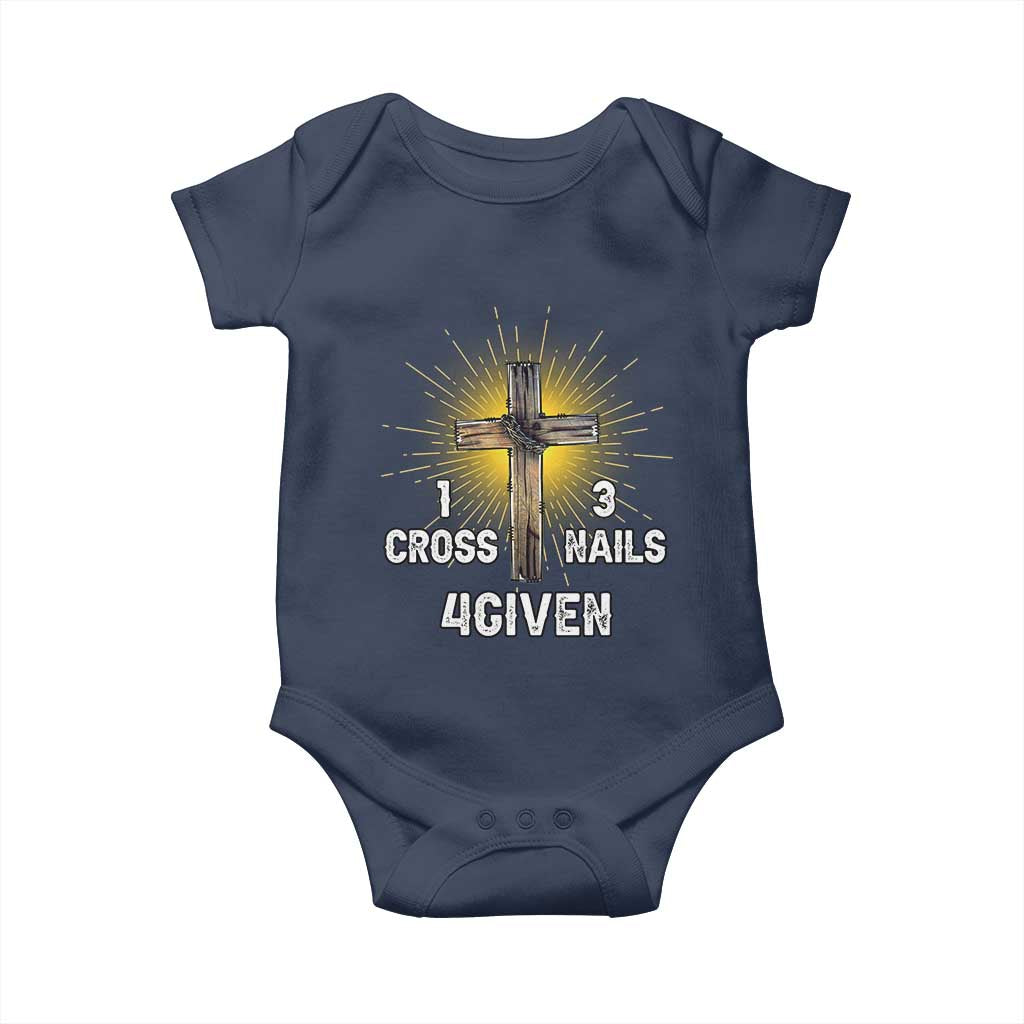 Religious Easter Baby Onesie 1 Cross 3 Nails Forgiven Christian Cross Jesus