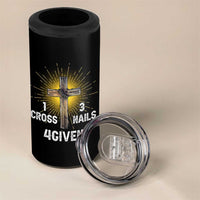 Religious Easter 4 in 1 Can Cooler Tumbler 1 Cross 3 Nails Forgiven Christian Cross Jesus