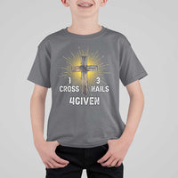 Religious Easter T Shirt For Kid 1 Cross 3 Nails Forgiven Christian Cross Jesus