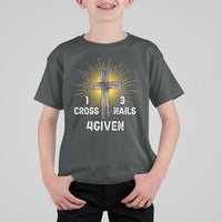 Religious Easter T Shirt For Kid 1 Cross 3 Nails Forgiven Christian Cross Jesus