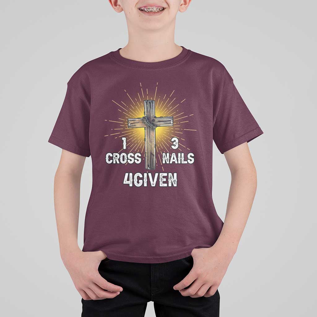 Religious Easter T Shirt For Kid 1 Cross 3 Nails Forgiven Christian Cross Jesus