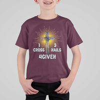 Religious Easter T Shirt For Kid 1 Cross 3 Nails Forgiven Christian Cross Jesus