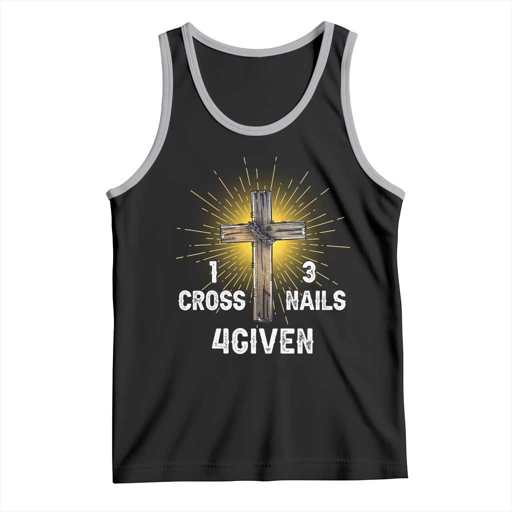 Religious Easter Tank Top 1 Cross 3 Nails Forgiven Christian Cross Jesus