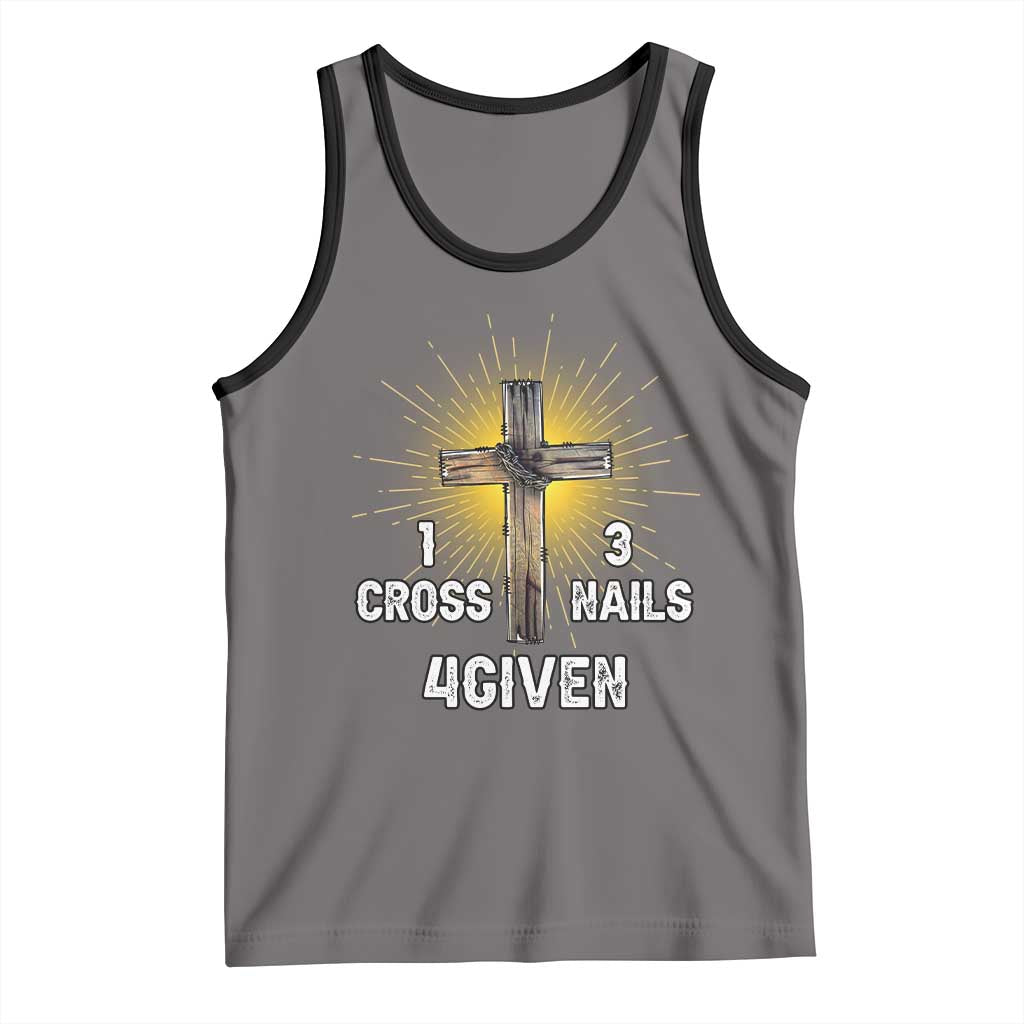 Religious Easter Tank Top 1 Cross 3 Nails Forgiven Christian Cross Jesus