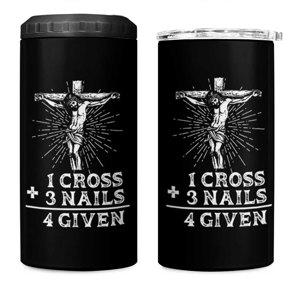 Religious Easter 4 in 1 Can Cooler Tumbler 1 Cross 3 Nails Forgiven Jesus Christian Faith