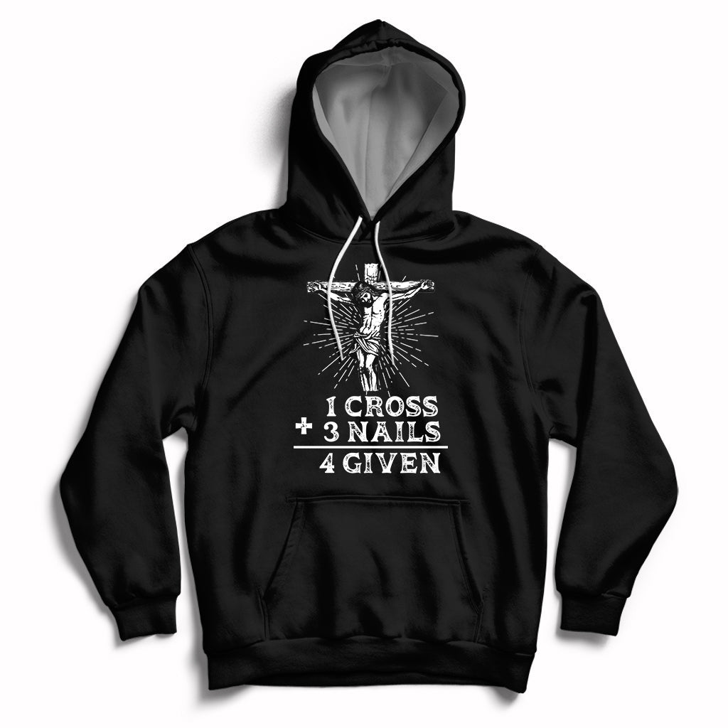 2 Cross 3 Nails Forgiven Jesus Christian Easter Day Easter Gifts, Funny Jesus Shirt, Jesus Believer, Religious Shirt Hoodie - Wonder Print Shop