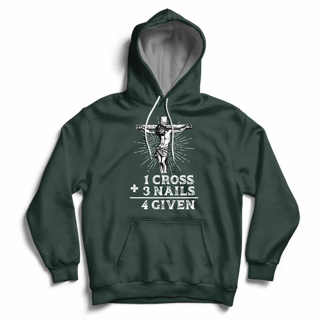 2 Cross 3 Nails Forgiven Jesus Christian Easter Day Easter Gifts, Funny Jesus Shirt, Jesus Believer, Religious Shirt Hoodie - Wonder Print Shop